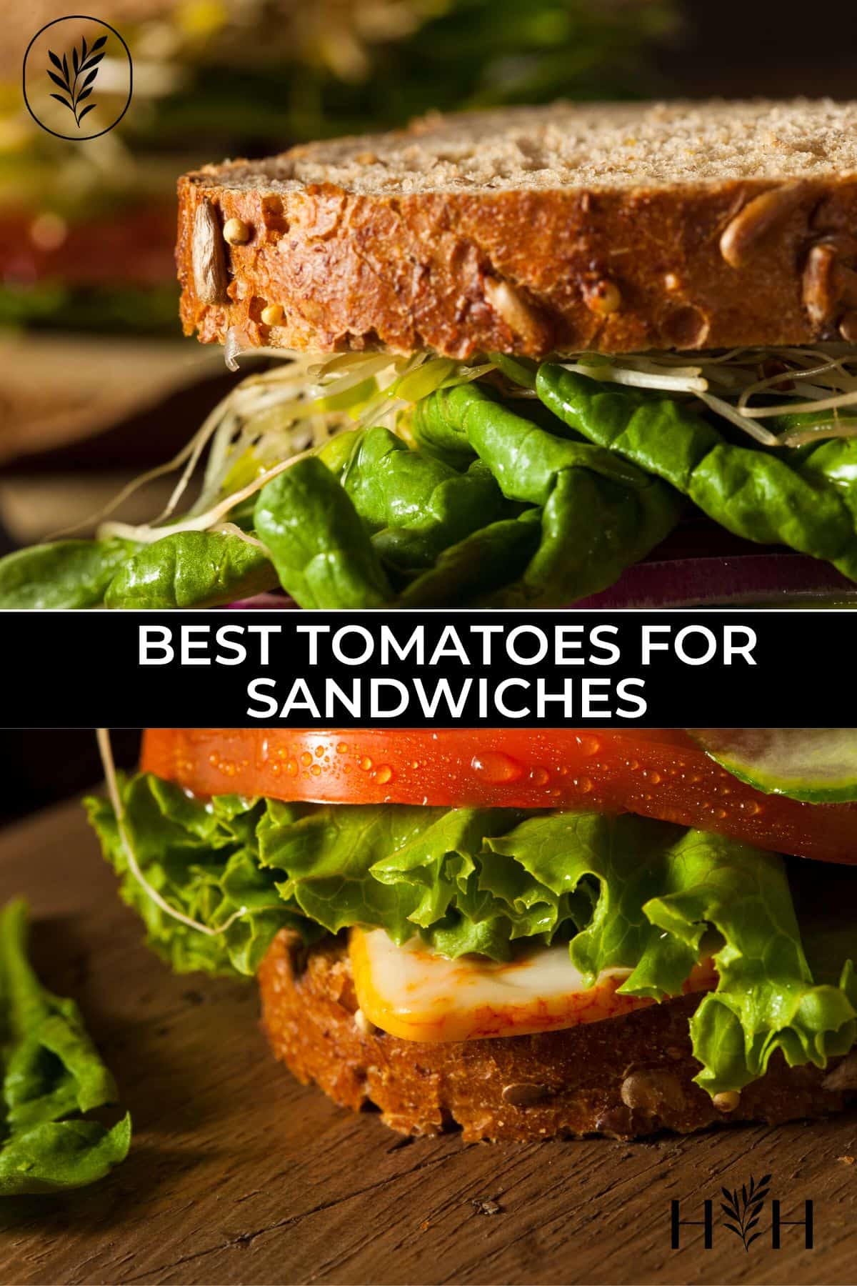 Best tomatoes for sandwiches via @home4theharvest